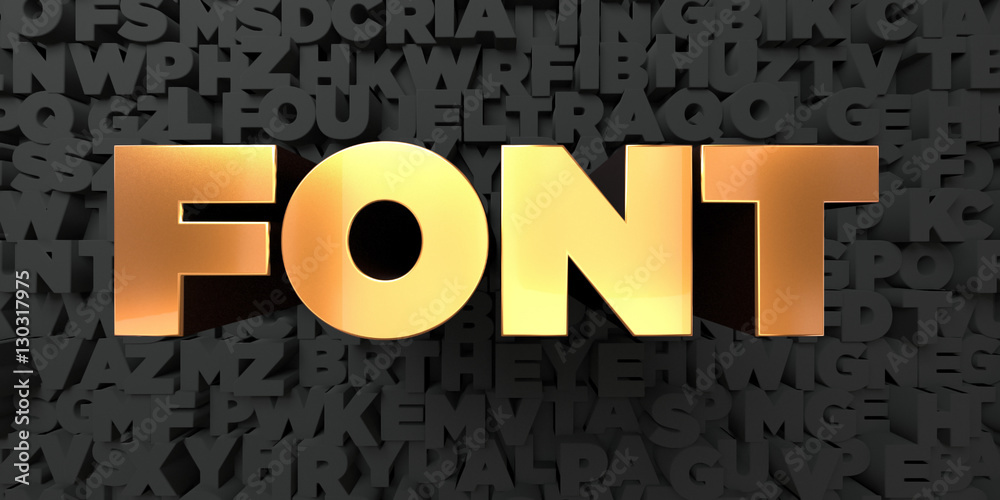Fototapete font - gold text on black background - 3d rendered royalty free stock picture. this image can be use