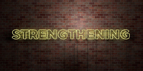 STRENGTHENING - fluorescent Neon tube Sign on brickwork - Front view - 3D rendered royalty free stock picture. Can be used for online banner ads and direct mailers..