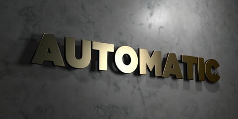 Automatic - Gold sign mounted on glossy marble wall  - 3D rendered royalty free stock illustration. This image can be used for an online website banner ad or a print postcard.