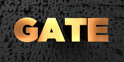 Gate - Gold text on black background - 3D rendered royalty free stock picture. This image can be used for an online website banner ad or a print postcard.