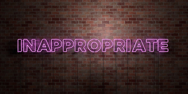 INAPPROPRIATE - fluorescent Neon tube Sign on brickwork - Front view - 3D rendered royalty free stock picture. Can be used for online banner ads and direct mailers..