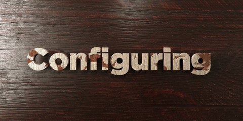 Configuring - grungy wooden headline on Maple  - 3D rendered royalty free stock image. This image can be used for an online website banner ad or a print postcard.