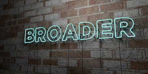 BROADER - Glowing Neon Sign on stonework wall - 3D rendered royalty free stock illustration.  Can be used for online banner ads and direct mailers..