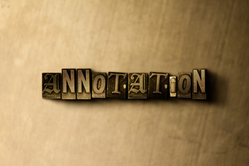 ANNOTATION - close-up of grungy vintage typeset word on metal backdrop. Royalty free stock illustration.  Can be used for online banner ads and direct mail.