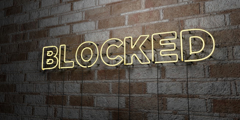 BLOCKED - Glowing Neon Sign on stonework wall - 3D rendered royalty free stock illustration.  Can be used for online banner ads and direct mailers..