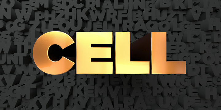 Cell - Gold text on black background - 3D rendered royalty free stock picture. This image can be used for an online website banner ad or a print postcard.