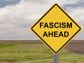 Caution - Fascism Ahead - obrazy, fototapety, plakaty