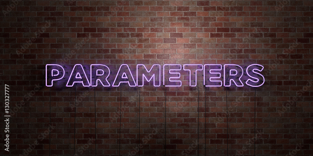 Fototapete PARAMETERS - fluorescent Neon tube Sign on brickwork - Front view - 3D rendered royalty free stock picture. Can be used for online banner ads and direct mailers..