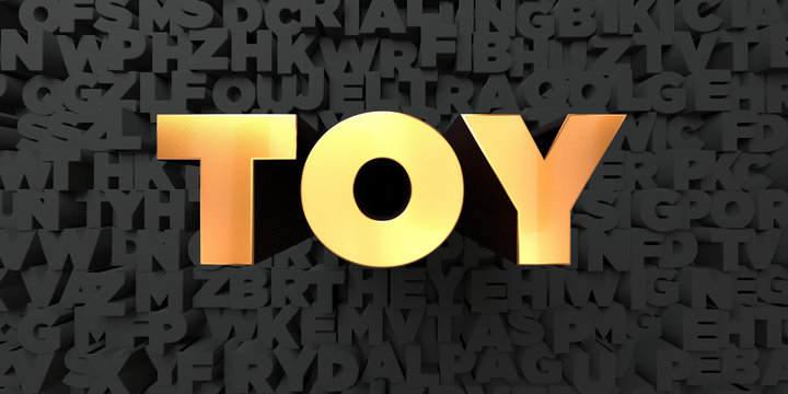 Toy - Gold text on black background - 3D rendered royalty free stock picture. This image can be used for an online website banner ad or a print postcard.