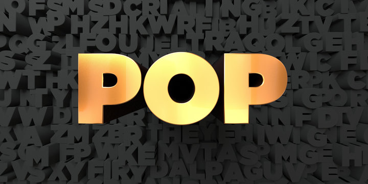 Pop - Gold text on black background - 3D rendered royalty free stock picture. This image can be used for an online website banner ad or a print postcard.