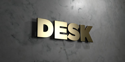 Desk - Gold sign mounted on glossy marble wall  - 3D rendered royalty free stock illustration. This image can be used for an online website banner ad or a print postcard.