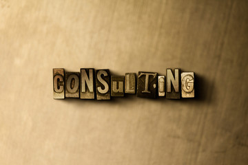 Obraz premium CONSULTING - close-up of grungy vintage typeset word on metal backdrop. Royalty free stock illustration. Can be used for online banner ads and direct mail.