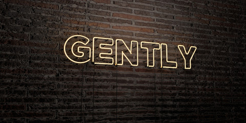GENTLY -Realistic Neon Sign on Brick Wall background - 3D rendered royalty free stock image. Can be used for online banner ads and direct mailers..