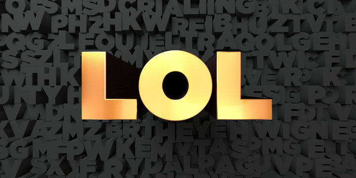 Lol - Gold text on black background - 3D rendered royalty free stock picture. This image can be used for an online website banner ad or a print postcard.