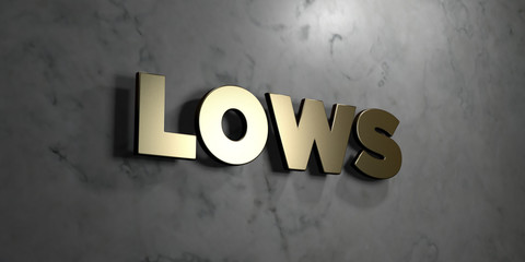 Lows - Gold sign mounted on glossy marble wall  - 3D rendered royalty free stock illustration. This image can be used for an online website banner ad or a print postcard.