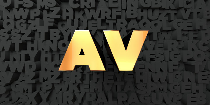 Av - Gold text on black background - 3D rendered royalty free stock picture. This image can be used for an online website banner ad or a print postcard.