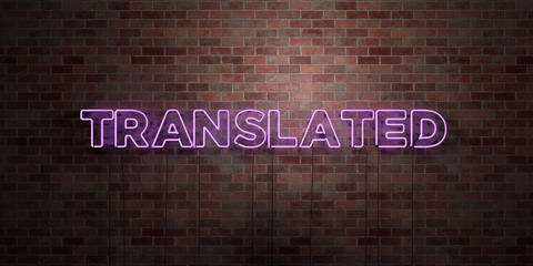 TRANSLATED - fluorescent Neon tube Sign on brickwork - Front view - 3D rendered royalty free stock picture. Can be used for online banner ads and direct mailers..