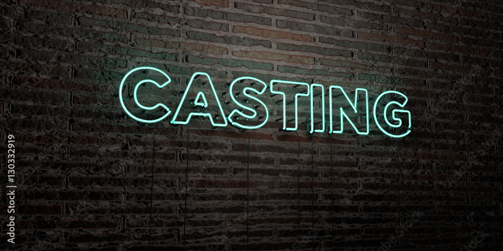 Fototapete casting -realistic neon sign on brick wall background - 3d rendered royalty free stock image. can be
