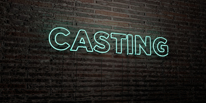 CASTING -Realistic Neon Sign on Brick Wall background - 3D rendered royalty free stock image. Can be used for online banner ads and direct mailers..