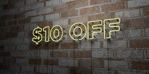Fototapeta na wymiar $10 OFF - Glowing Neon Sign on stonework wall - 3D rendered royalty free stock illustration. Can be used for online banner ads and direct mailers..