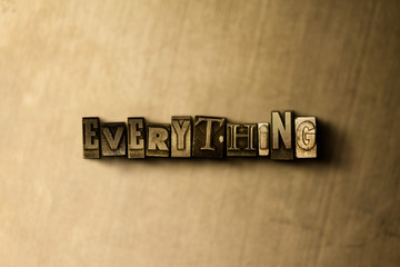 EVERYTHING - close-up of grungy vintage typeset word on metal backdrop. Royalty free stock illustration.  Can be used for online banner ads and direct mail.