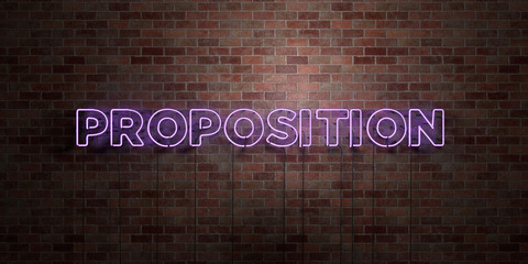 PROPOSITION - fluorescent Neon tube Sign on brickwork - Front view - 3D rendered royalty free stock picture. Can be used for online banner ads and direct mailers..