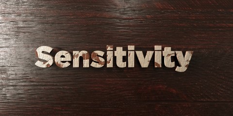 Sensitivity - grungy wooden headline on Maple  - 3D rendered royalty free stock image. This image can be used for an online website banner ad or a print postcard.