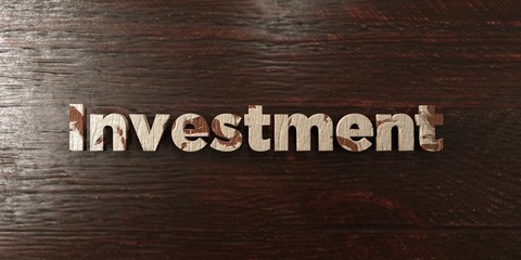 Investment - grungy wooden headline on Maple  - 3D rendered royalty free stock image. This image can be used for an online website banner ad or a print postcard.