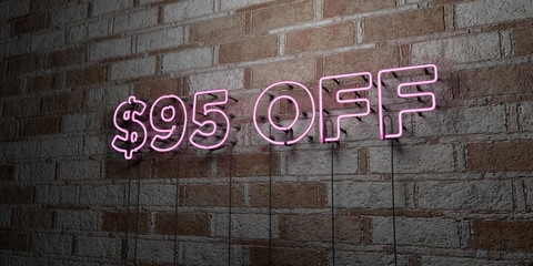 $95 OFF - Glowing Neon Sign on stonework wall - 3D rendered royalty free stock illustration.  Can be used for online banner ads and direct mailers..