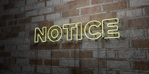 NOTICE - Glowing Neon Sign on stonework wall - 3D rendered royalty free stock illustration.  Can be used for online banner ads and direct mailers..