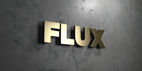 Fototapeta premium Flux - Gold sign mounted on glossy marble wall - 3D rendered royalty free stock illustration. This image can be used for an online website banner ad or a print postcard.