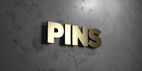 Pins - Gold sign mounted on glossy marble wall  - 3D rendered royalty free stock illustration. This image can be used for an online website banner ad or a print postcard.