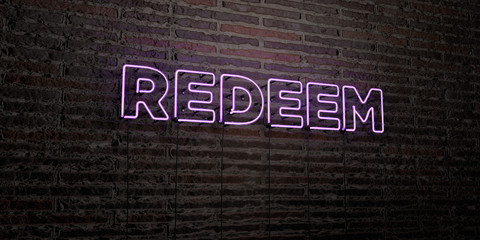 REDEEM -Realistic Neon Sign on Brick Wall background - 3D rendered royalty free stock image. Can be used for online banner ads and direct mailers..