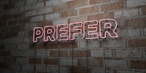 Fototapeta premium PREFER - Glowing Neon Sign on stonework wall - 3D rendered royalty free stock illustration. Can be used for online banner ads and direct mailers..