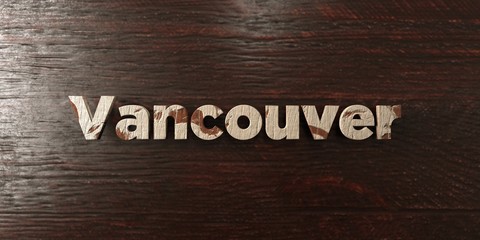 Vancouver - grungy wooden headline on Maple  - 3D rendered royalty free stock image. This image can be used for an online website banner ad or a print postcard.