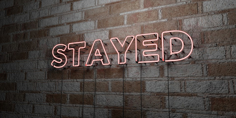 STAYED - Glowing Neon Sign on stonework wall - 3D rendered royalty free stock illustration.  Can be used for online banner ads and direct mailers..