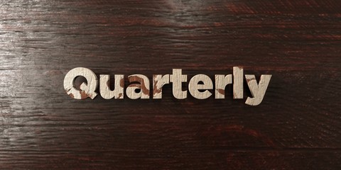 Quarterly - grungy wooden headline on Maple  - 3D rendered royalty free stock image. This image can be used for an online website banner ad or a print postcard.