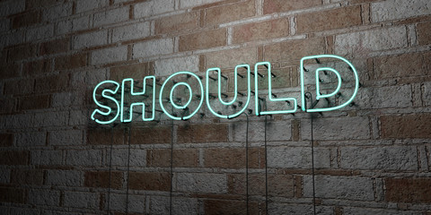 SHOULD - Glowing Neon Sign on stonework wall - 3D rendered royalty free stock illustration.  Can be used for online banner ads and direct mailers..