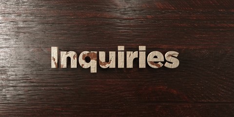 Inquiries - grungy wooden headline on Maple  - 3D rendered royalty free stock image. This image can be used for an online website banner ad or a print postcard.