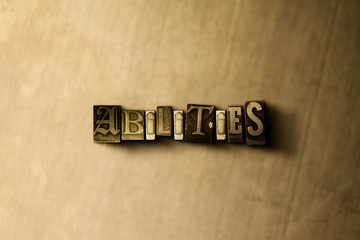 ABILITIES - close-up of grungy vintage typeset word on metal backdrop. Royalty free stock illustration.  Can be used for online banner ads and direct mail.