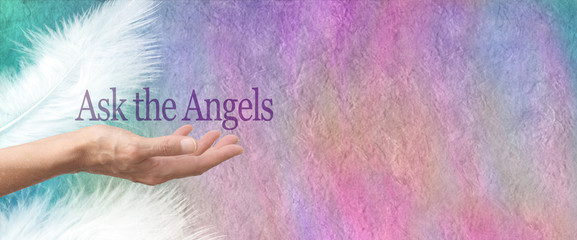 Ask Your Angels Parchment Banner - Female hand face up with the words Ask the Angels floating above...