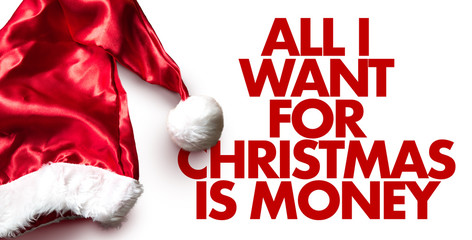 All I Want for Christmas is Money