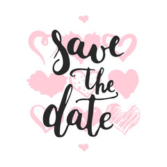 Obraz premium Save the date - hand drawn lettering phrase isolated on the white background with hearts. Fun brush ink inscription for Valentines Day photo overlays, greeting card, poster design.