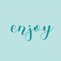 Enjoy. Brush lettering vector illustration.