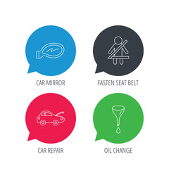 Colored speech bubbles. Car mirror repair, oil change and seat belt icons. Fasten seat belt linear sign. Flat web buttons with linear icons. Vector