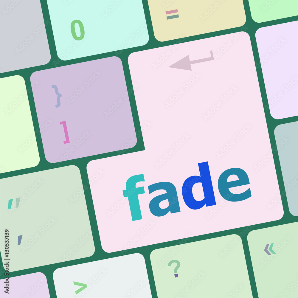 Poster fade word on keyboard key, notebook computer button