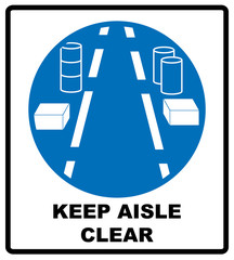 Keep aisles clear.