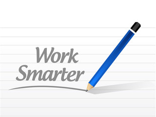 work smarter message sign concept