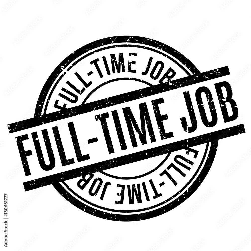 Wall mural Full-Time Job rubber stamp