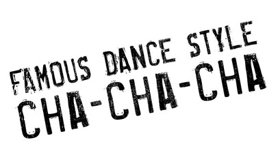 Famous dance style, Cha-Cha-Cha stamp. Grunge design with dust scratches. Effects can be easily removed for a clean, crisp look. Color is easily changed.
